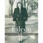 Eileen: A 100 years and counting. A historical account of a Wisconsin family - Paperback