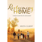 Reclaiming Home: The Family's Guide for Life, Love and Legacy - Paperback