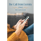 The Call from Eternity - Paperback