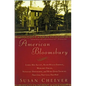 American Bloomsbury: Louisa May Alcott, Ralph Waldo Emerson, Margaret Fuller, Nathaniel Hawthorne, and Henry David Thoreau: Their Lives, Their Loves, - Paperback