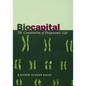 Biocapital: The Constitution of Postgenomic Life - Paperback