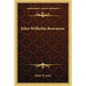 John Wilhelm Rowntree - Paperback