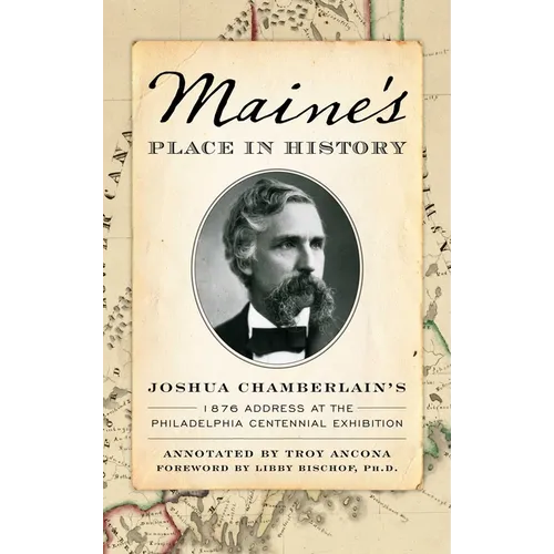 Maine's Place in History - Hardcover