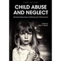 Child Abuse and Neglet: Mandated Reporting and Working with Child Survivors - Paperback
