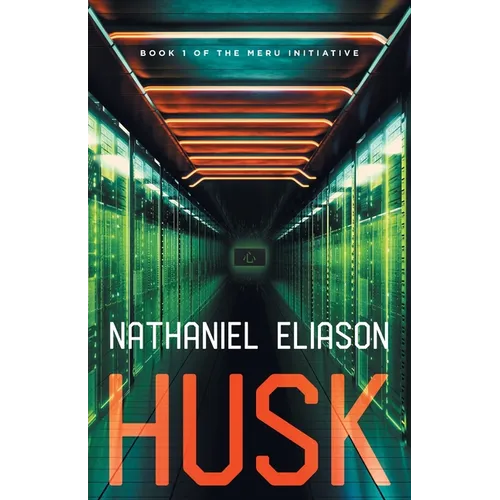 Husk: Book 1 of The Meru Initiative - Paperback