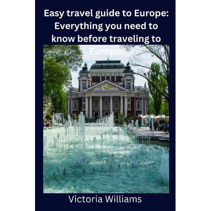 Easy travel guide to Europe: Everything you need to know before traveling to Europe - Paperback