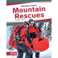 Mountain Rescues - Library Binding