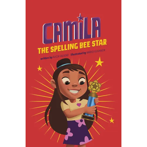 Camila the Spelling Bee Star - Hardcover