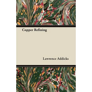 Copper Refining - Paperback