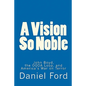 A Vision So Noble: John Boyd, the OODA Loop, and America's War on Terror - Paperback
