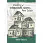 Creating an Independent Income in Real Estate - Second Edition - Paperback