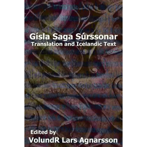 Gísla saga Súrssonar: Translation and Icelandic Text - Paperback