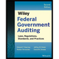 Wiley Federal Government Auditing: Laws, Regulations, Standards, Practices, and Sarbanes-Oxley - Paperback