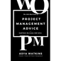 The Little Black Book of Project Management Advice: Small Book. Big Lessons. Bold Advice. - Paperback