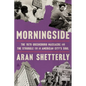Morningside: The 1979 Greensboro Massacre and the Struggle for an American City's Soul - Hardcover