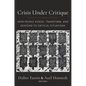 Crisis Under Critique: How People Assess, Transform, and Respond to Critical Situations - Paperback