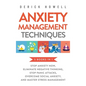 Anxiety Management Techniques 5 Books in 1: Stop Anxiety Now, Eliminate Negative Thinking, Stop Panic Attacks, Overcome Social Anxiety, Master Stress - Hardcover