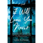 I Will Leave You Never - Paperback