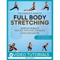 The Complete Guide to Full-Body Stretching: Improve Mobility, Reduce Pain, and Enhance Your Wellbeing - Paperback