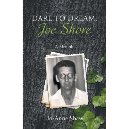 Dare to Dream, Joe Shore: A Memoir - Paperback