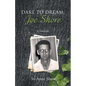 Dare to Dream, Joe Shore: A Memoir - Paperback