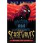 Scarewaves: Beyond the Grave (Scarewaves #2) - Hardcover