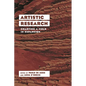 Artistic Research: Charting a Field in Expansion - Paperback