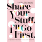 Share Your Stuff. I'll Go First.: 10 Questions to Take Your Friendships to the Next Level - Hardcover