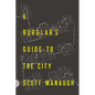 A Burglar's Guide to the City - Paperback