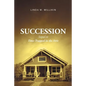 Succession: Sequel to: Time-Trapped in the Attic - Paperback