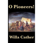 O Pioneers! - Hardcover