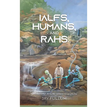 IALFs, Humans, and RAHs - Hardcover