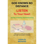 God Knows No Distance - Listen to Your Heart - Journey of Healing and Homecoming - Paperback