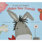 Flash the Donkey Makes New Friends - Hardcover