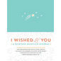 I Wished for You: A Keepsake Adoption Journal - Hardcover