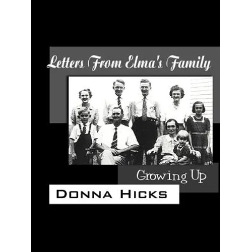 Letters From Elma's Family: Growing Up - Paperback