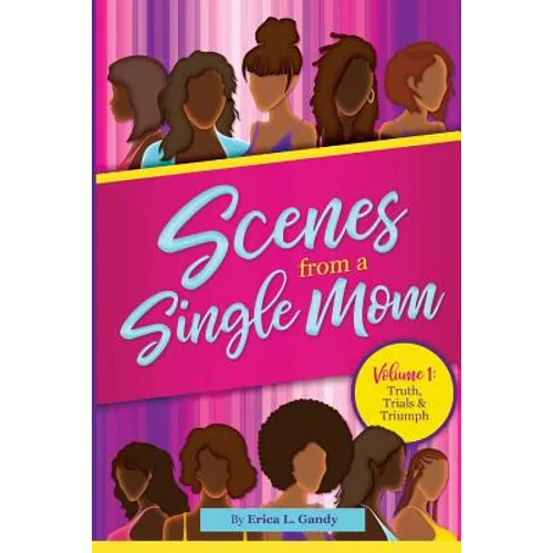 Scenes From a Single Mom - Paperback