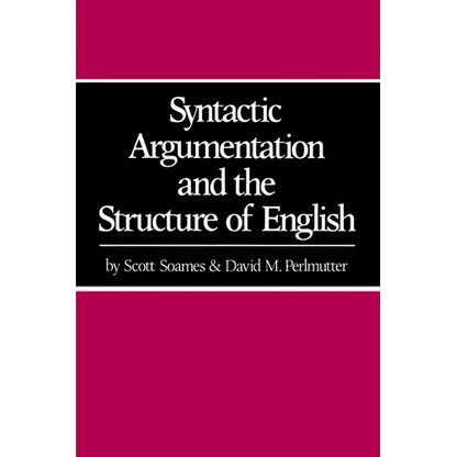 Syntactic Argumentation and the Structure of English - Paperback