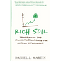 Rich Soil: Transforming Your Organization's Landscape for Maximum Effectiveness - Paperback