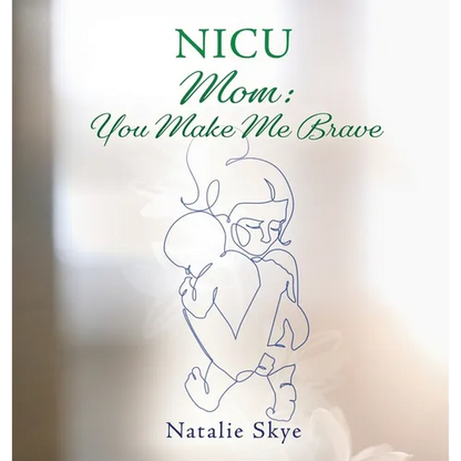 NICU Mom: You Make Me Brave - Hardcover