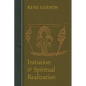 Initiation and Spiritual Realization - Paperback