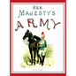 Her Majesty's Army 1888: A Descripitive Account of the various regiments now comprising the Queen's Forces & Indian and Colonial Forces; VOLUME  - Hardcover