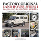 Factory-Original Land Rover Series I 86-, 88-, 107- & 109-Inch Models - Hardcover