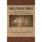 Under a Poacher's Moon 2: More Stories of a Wisconsin Game Warden - Paperback