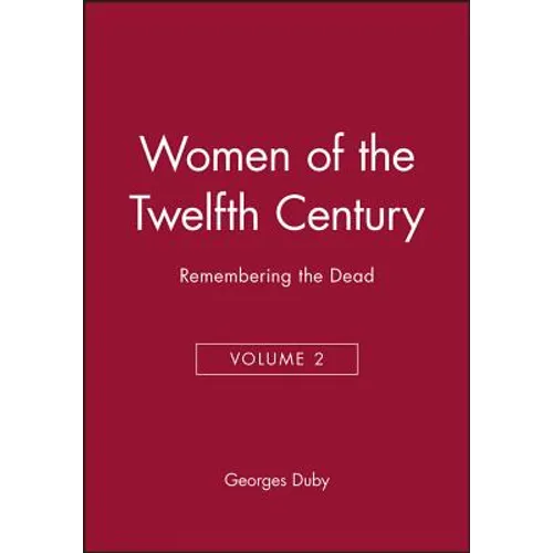 Women of the Twelfth Century, Remembering the Dead - Paperback