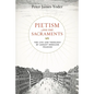 Pietism and the Sacraments: The Life and Theology of August Hermann Francke - Hardcover