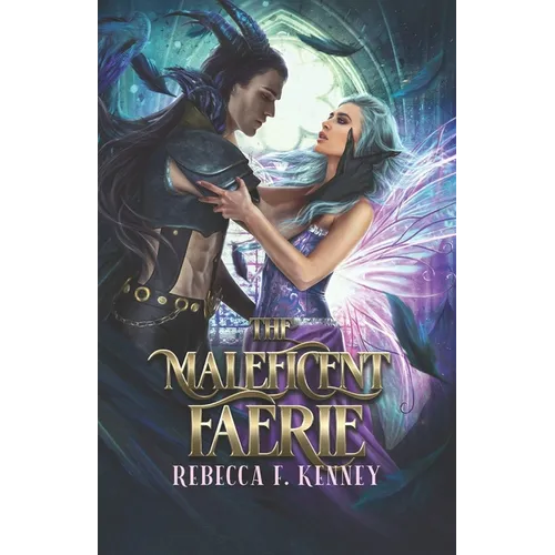 The Maleficent Faerie: A Sleeping Beauty Retelling - Paperback
