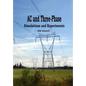 AC and 3-Phase: Simulations and Experiments - Paperback