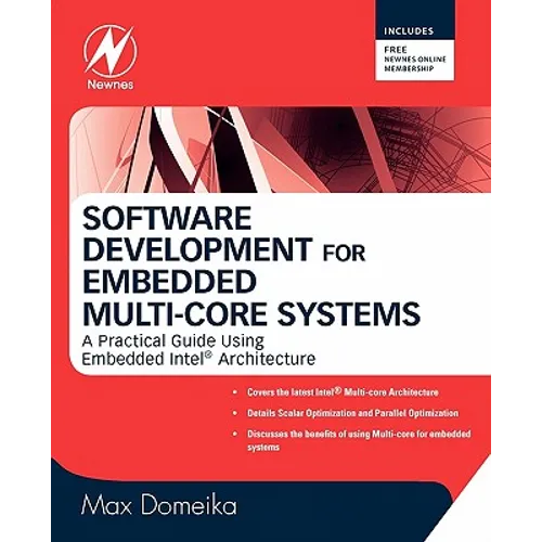 Software Development for Embedded Multi-Core Systems: A Practical Guide Using Embedded Intel Architecture - Paperback