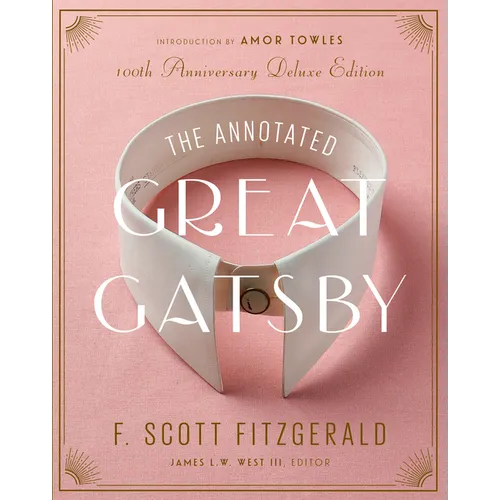 The Annotated Great Gatsby: 100th Anniversary Deluxe Edition - Hardcover
